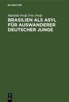 Brasilien als Asyl für Auswanderer deutscher Junge