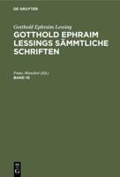 Gotthold Ephraim Lessings Sämmtliche Schriften Gotthold Ephraim Lessings Sämmtliche Schriften