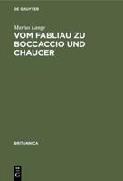 Vom Fabliau Zu Boccaccio Und Chaucer