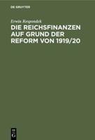 Die Reichsfinanzen Auf Grund Der Reform Von 1919/20