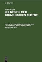 Cyclische Verbindungen. - Naturstoffe, Teil 2: Mehrkernige Benzolderivate