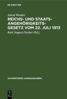 Reichs- Und Staatsangehörigkeitsgesetz Vom 22. Juli 1913