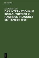 Das Internationale Schachturnier Zu Hastings Im August-September 1895