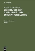Auguste Théodore Vidal: Lehrbuch Der Chirurgie Und Operationslehre. Band 3