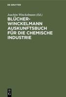Blücher-Winckelmann Auskunftsbuch Für Die Chemische Industrie