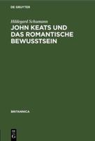 John Keats Und Das Romantische Bewutsein