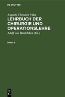 Auguste Théodore Vidal: Lehrbuch Der Chirurgie Und Operationslehre. Band 3
