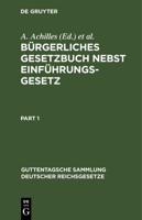 Bürgerliches Gesetzbuch Nebst Einführungsgesetz