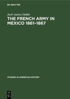 The French army in Mexico 1861-1867