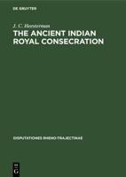 The Ancient Indian Royal Consecration