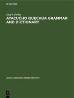 Ayacucho Quechua Grammar and Dictionary