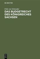 Das Budgetrecht Des Königreiches Sachsen
