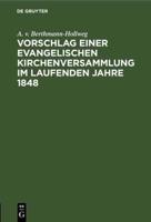 Vorschlag einer evangelischen Kirchenversammlung im laufenden Jahre 1848