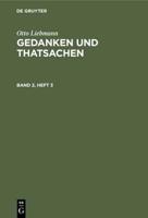 Otto Liebmann: Gedanken Und Thatsachen. Band 2, Heft 3