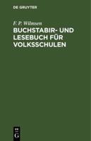 Buchstabir- und Lesebuch für Volksschulen