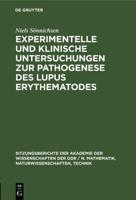 Experimentelle Und Klinische Untersuchungen Zur Pathogenese Des Lupus Erythematodes