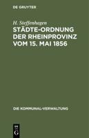 Städte-Ordnung der Rheinprovinz vom 15. Mai 1856