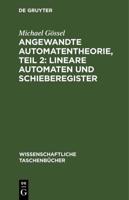 Angewandte Automatentheorie, Teil 2: Lineare Automaten und Schieberegister