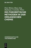 MO-theoretische Methoden in der organischen Chemie