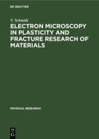 Electron Microscopy in Plasticity and Fracture Research of Materials