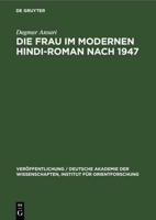 Die Frau im Modernen Hindi-Roman nach 1947