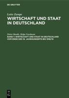 Wirtschaft und Staat in Deutschland vom Ende des 19. Jahrhunderts bis 1918/19