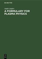 A Formulary for Plasma Physics