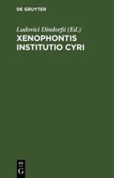 Xenophontis Institutio Cyri