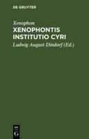 Xenophontis Institutio Cyri