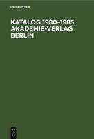 Katalog 1980-1985. Akademie-Verlag Berlin