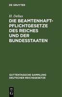 Die Beamtenhaftpflichtgesetze Des Reiches Und Der Bundesstaaten