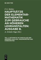Arithmetik Mit Einschlu Der Niederen Analysis, Trigonometrie Und Stereometrie