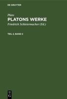 Plato: Platons Werke. Teil 2, Band 2