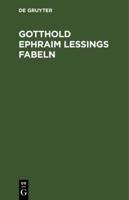 Gotthold Ephraim Lessings Fabeln