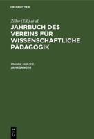 Jahrbuch Des Vereins Für Wissenschaftliche Pädagogik. Jahrgang 18