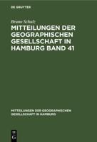 Mitteilungen Der Geographischen Gesellschaft in Hamburg Band 41