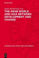 The Arab World and Asia Between Development and Change