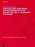 Griechisches Münzwerk, Die Münzprägung Von Byzantion, Teil 2: Kaiserzeit, Textband