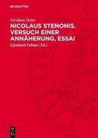 Nicolaus Stenonis. Versuch Einer Annäherung, Essai