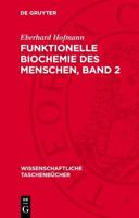 Funktionelle Biochemie Des Menschen, Band 2