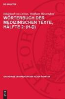 Wörterbuch Der Medizinischen Texte, Hälfte 2: (H-Ḏ)