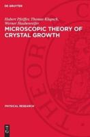 Microscopic Theory of Crystal Growth
