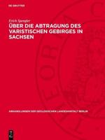 Über Die Abtragung Des Varistischen Gebirges in Sachsen