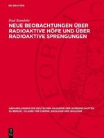 Neue Beobachtungen Über Radioaktive Höfe Und Über Radioaktive Sprengungen