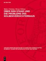 Über Den Stand Und Die Probleme Des Kolbenverdichterbaus