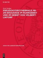 Pseudohydrothermale Pb-Zn-Erzgänge Im Ruhrgebiet Und Im Gebiet Von Velbert-Lintorf