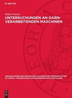 Untersuchungen an Garn-Verarbeitenden Maschinen