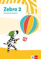 Zebra - Arbeitsheft Sprache Klasse 2