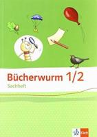 Bücherwurm Sachheft.  Arbeitsheft 1./2. Schuljahr. Ausgabe für Brandenburg, Sachsen-Anhalt und Thüringen