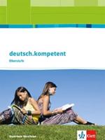 Deutsch.kompetent Schulerbuch Oberstufe Mit Onlineangebot Klasse 10-13